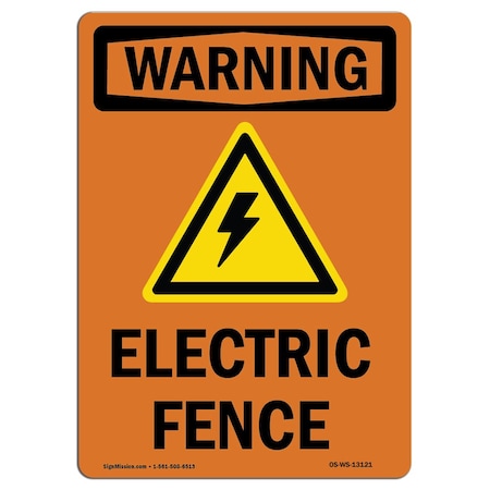 Signmission Safety Sign, OSHA WARNING, 24" Height, Rigid Plastic, Electric Fence, Portrait OS-WS-P-1824-V-13121